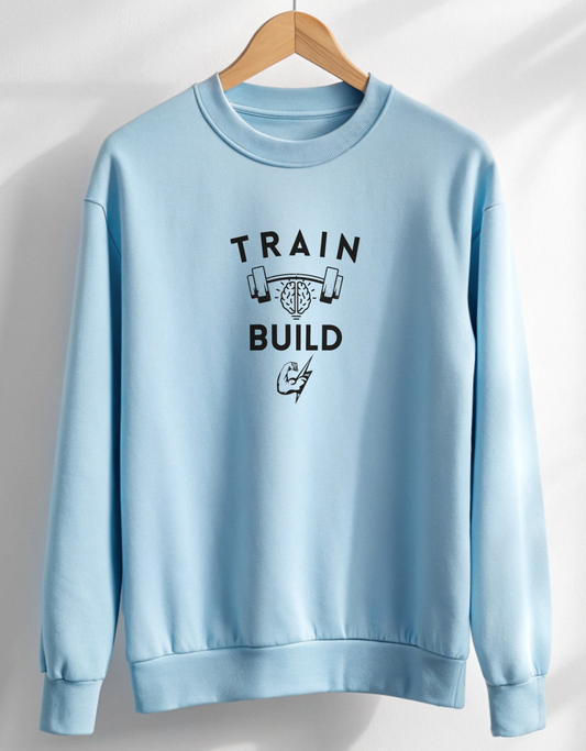 Train Mind Build Body Unisex Sweatshirt