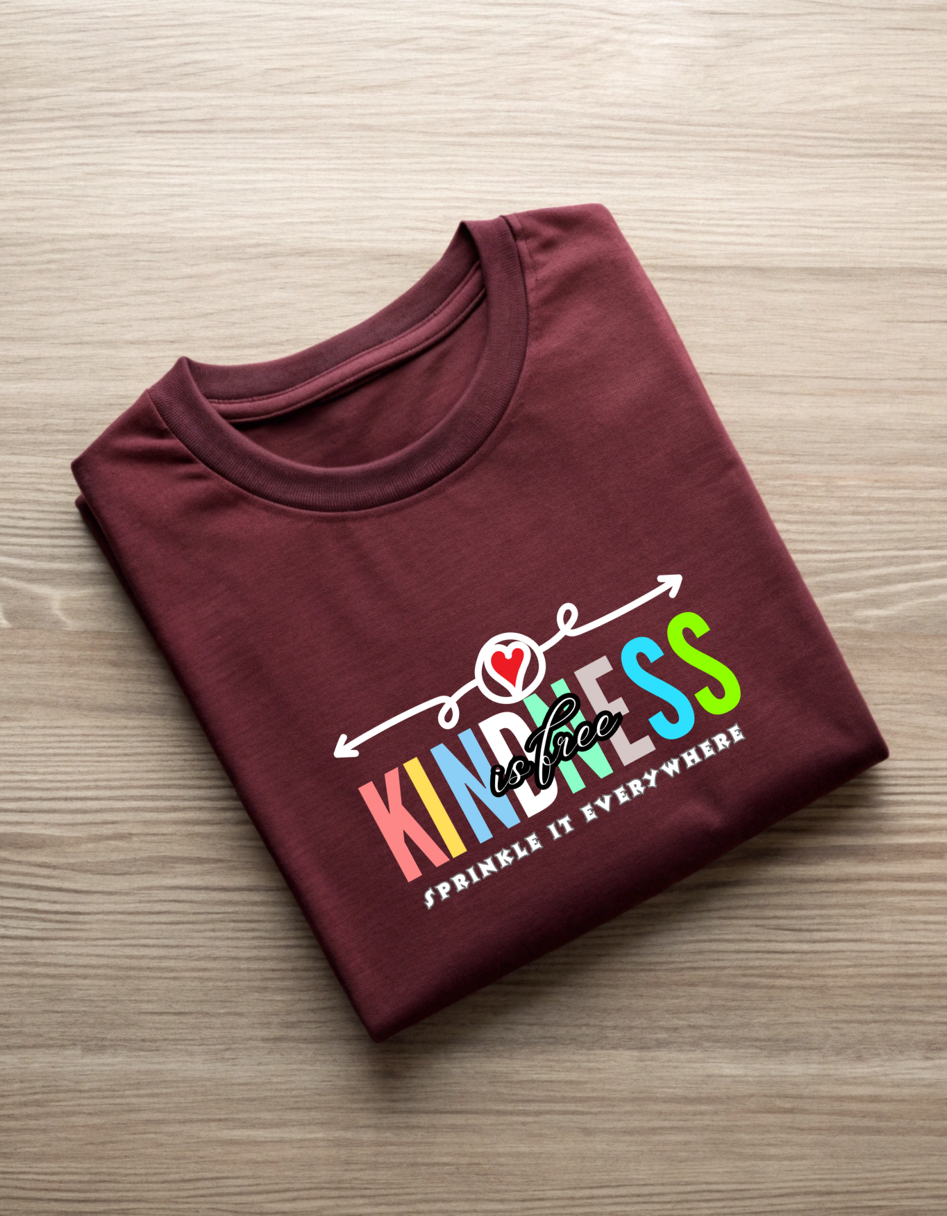 Kindness Is Free Sprinkle It Everywhere Positive Quote T-Shirt