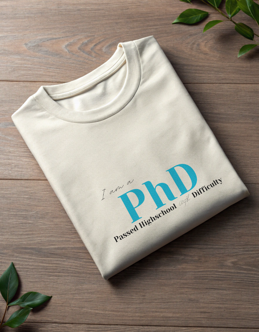 Funny PhD Unisex Classic Crew T-Shirt