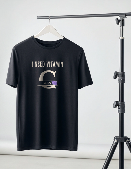 I Need Vitamin Cash Funny Money Unisex Classic Crew T-Shirt