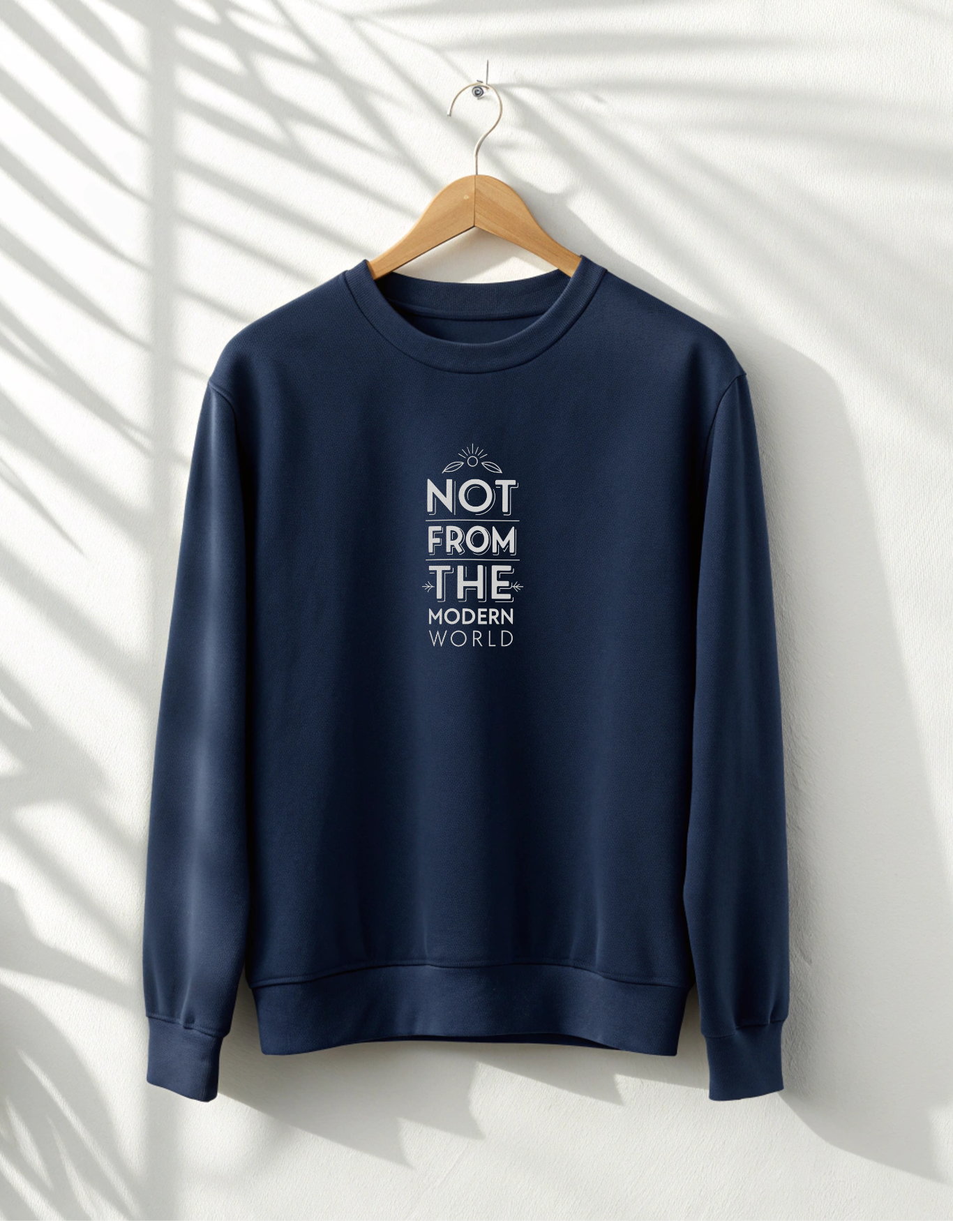 Not From The Modern World Sweatshirt