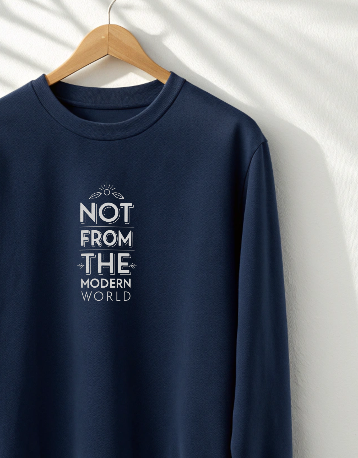 Not From The Modern World Sweatshirt