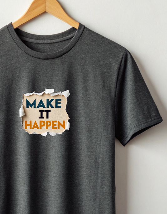Make It Happen Classic Crew T-Shirt