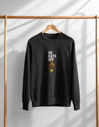 No Days Off Motivational Fitness Unisex Sweatshirt