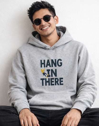 Hang In There Hoodie for Men