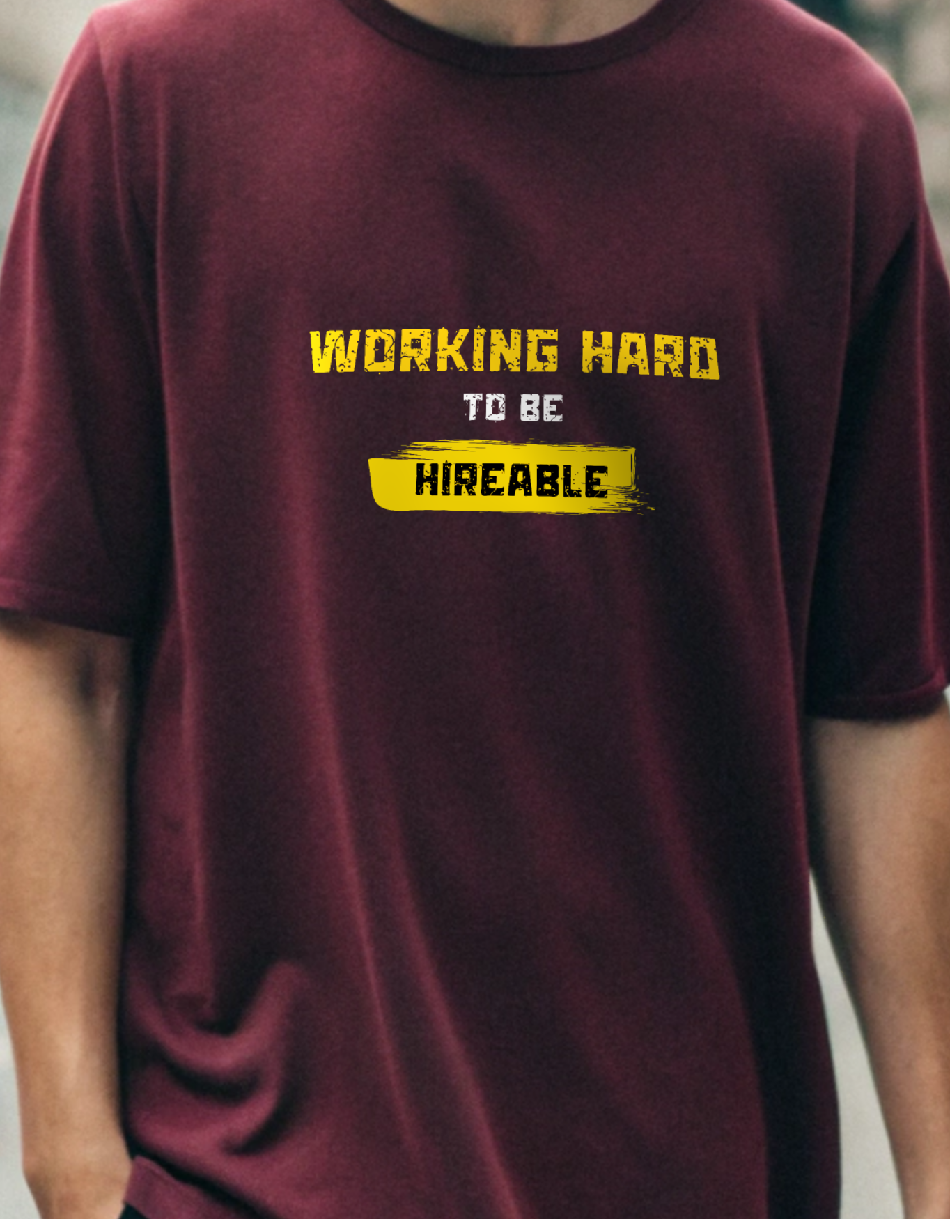 Working Hard to Be Hireable Unisex Oversized Classic T-Shirt