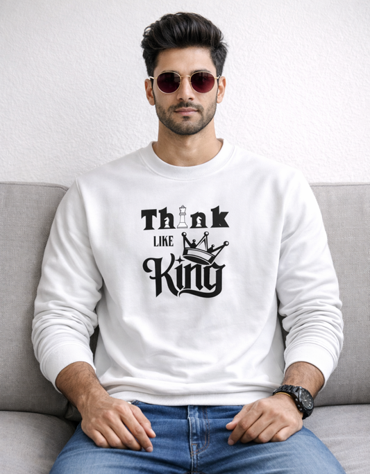 Think Like a King Sweatshirt for Men