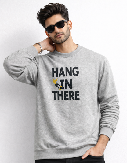 Hang In There Sweatshirt for Men