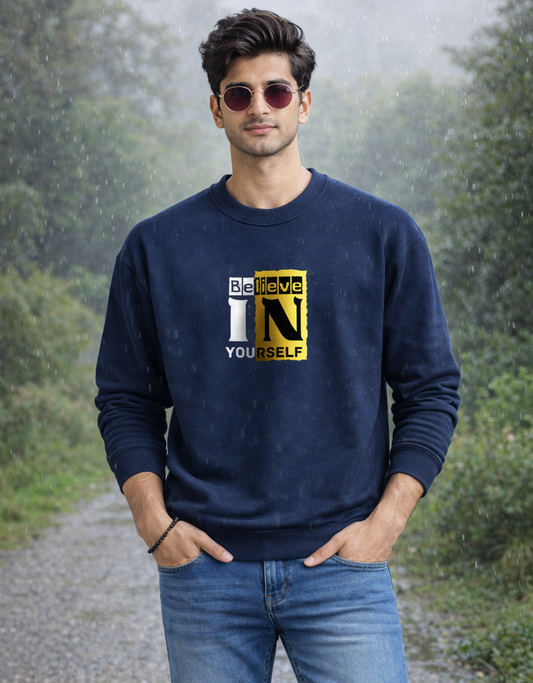 Believe in Yourself Sweatshirt for Men
