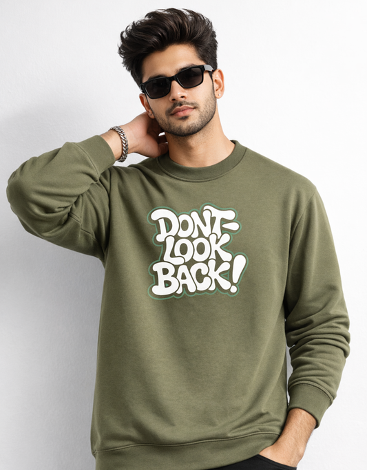 Don't Look Back Unisex Sweatshirt