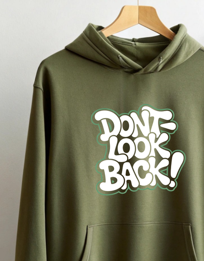 Don't Look Back Hoodie