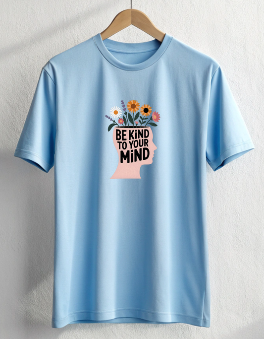Buy Be Kind To Your Mind Classic Fit T-Shirt