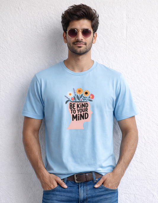 Buy Be Kind To Your Mind Classic Fit T-Shirt