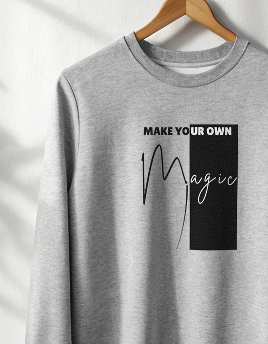 Buy Make Your Own Magic Sweatshirt for Men India