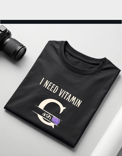 I Need Vitamin Cash Funny Money Unisex Classic Crew T-Shirt