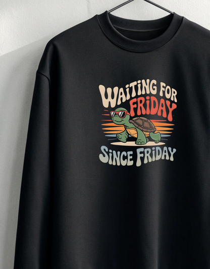 Buy Waiting For Friday Since Friday Men Sweatshirt